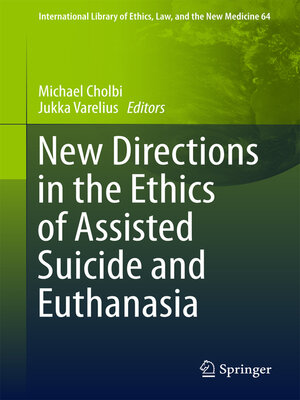 cover image of New Directions in the Ethics of Assisted Suicide and Euthanasia
